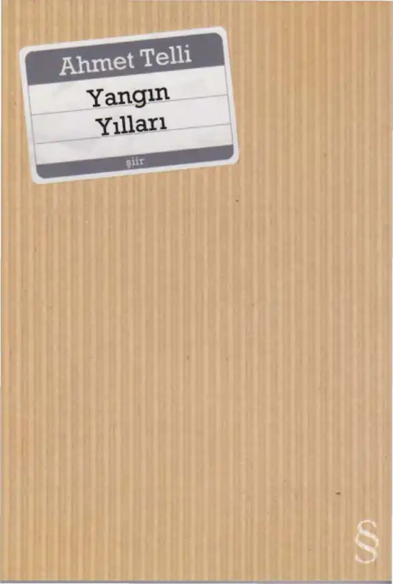Yangın Yılları — Ahmet Telli