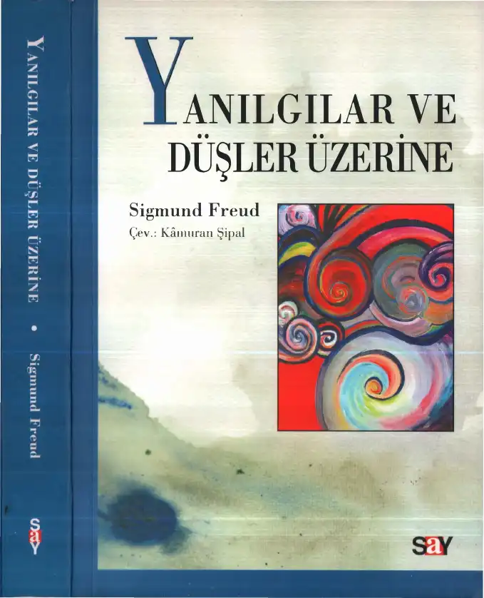 Yanılgılar ve Düşler Üzerine — Sigmund Freud