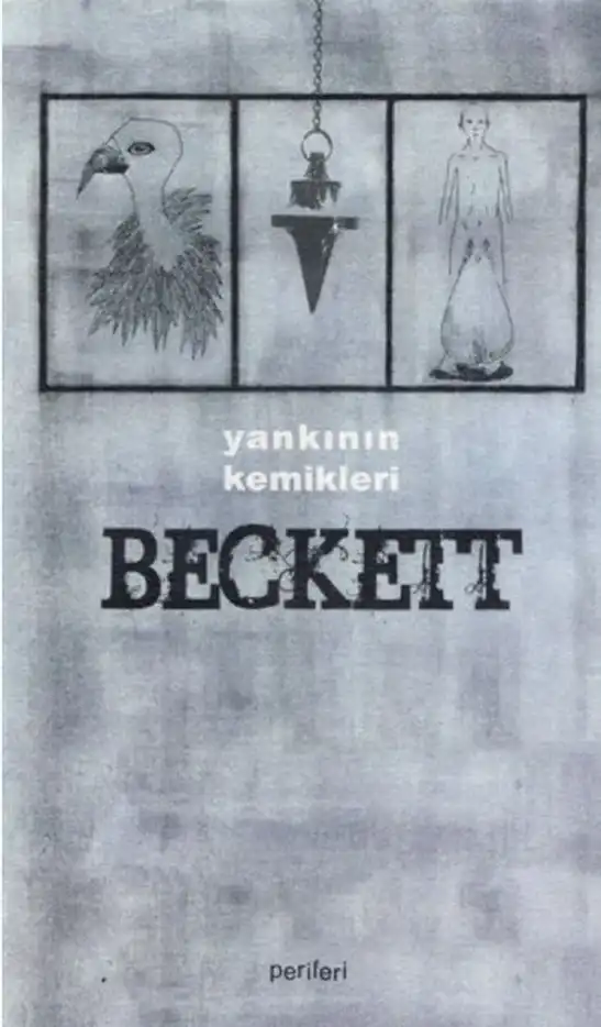 Yankının Kemikleri Periferi — Samuel Beckett