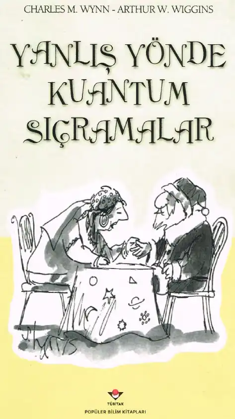 Yanlış Yönde Kuantum Sıçramalar — Charles M. Wynn Arthur W. Wiggins