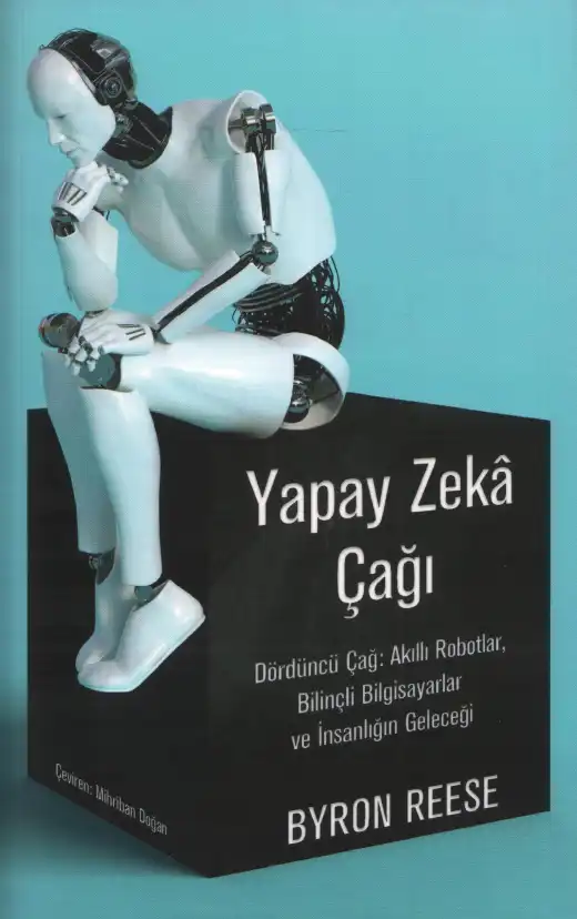 Yapay Zeka Çağı — Byron Reese