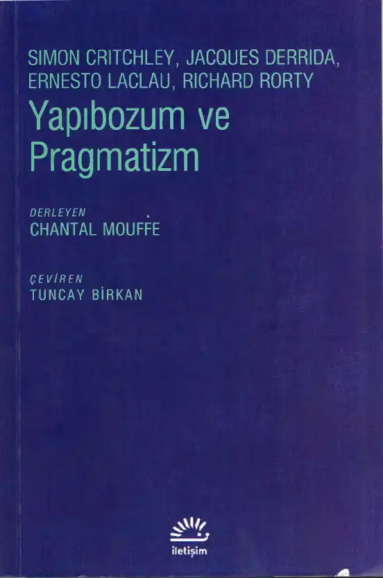 Yapıbozum ve Pragmatizm — Chantal Mouffe