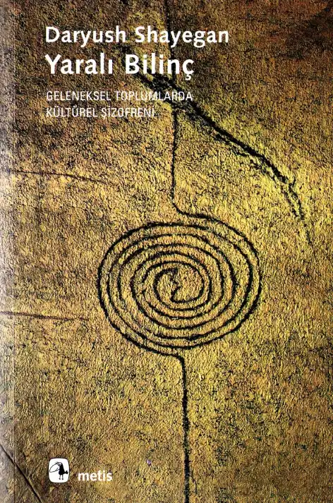 Yaralı Bilinç — Daryush Shayegan