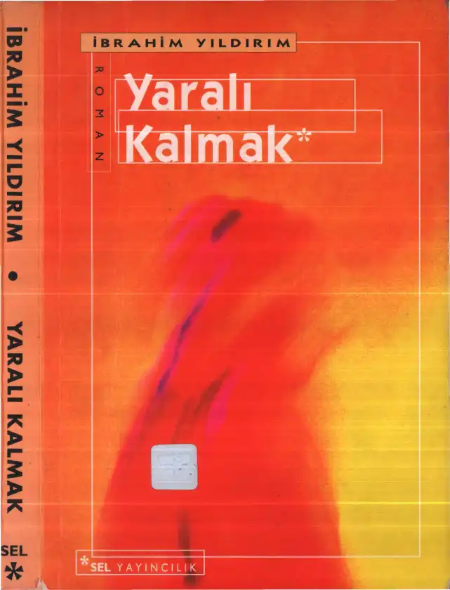 Yaralı Kalmak — Tahsin Yıldırım, İbrahim Öztürkçü