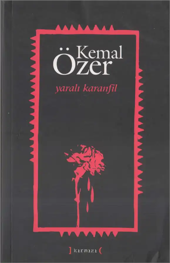 Yaralı Karanfil — Kemal Özer