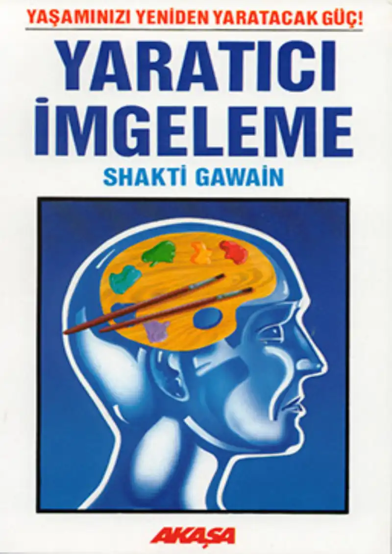 Yaratıcı İmgeleme — Shakti Gawain