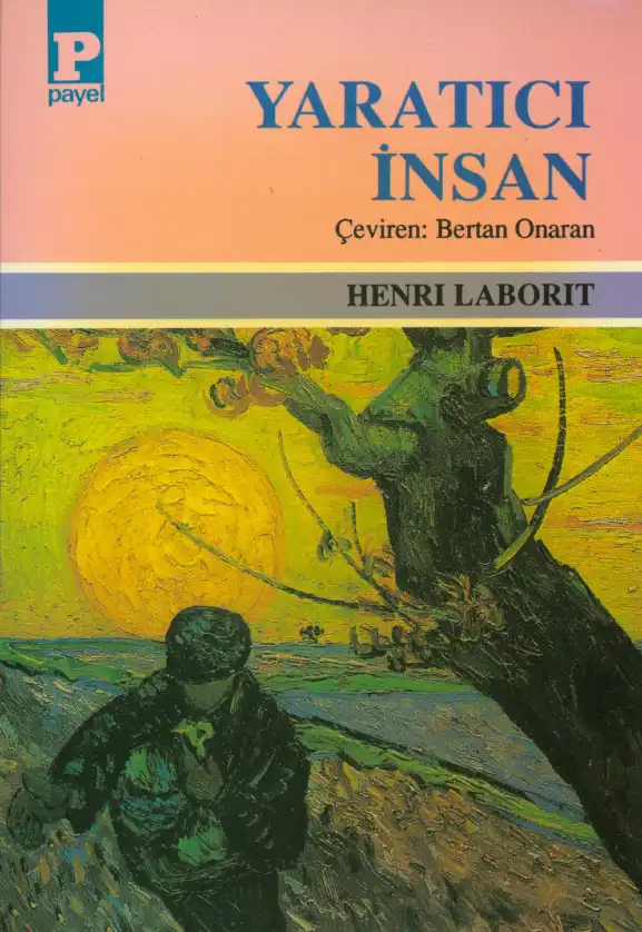 Yaratıcı İnsan — Henri Laborit