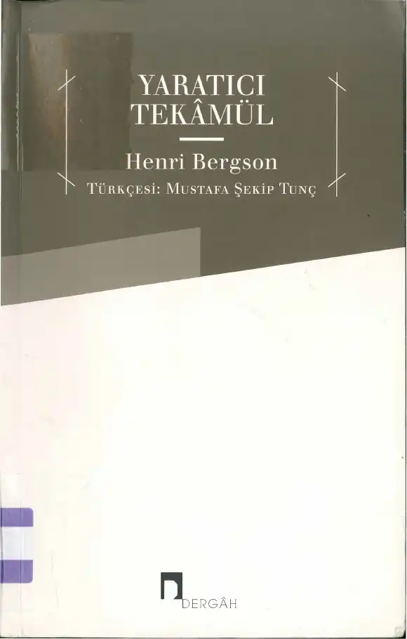 Yaratıcı Tekamül — Henri Bergson