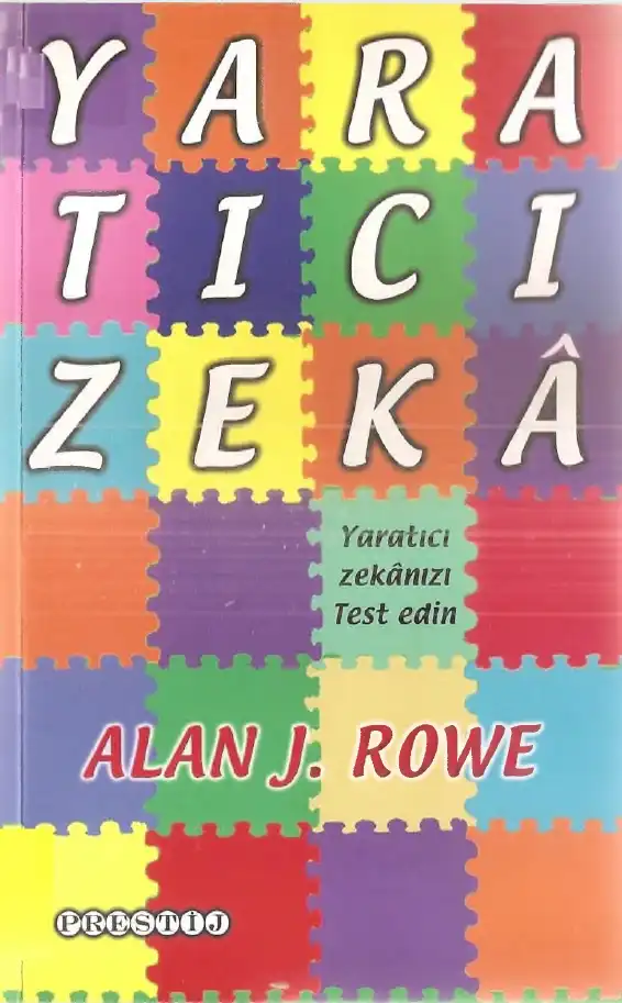 Yaratıcı Zekâ — Alan J. Rowe