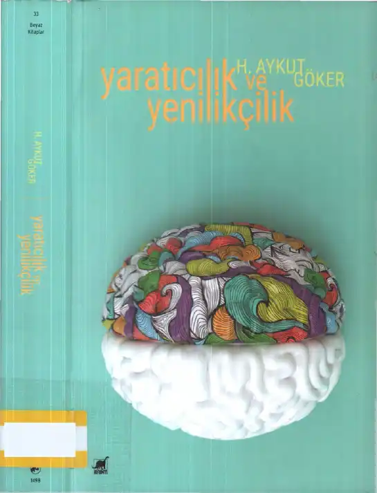 Yaratıcılık ve Yenilikçilik — H. Aykut Göker