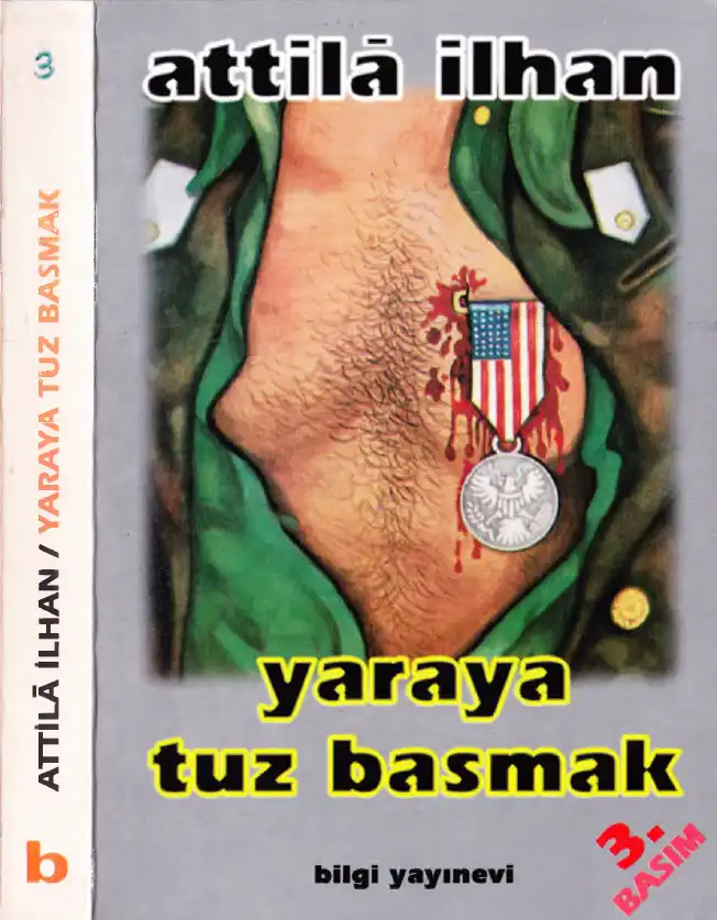 Yaraya Tuz Basmak — Attila İlhan
