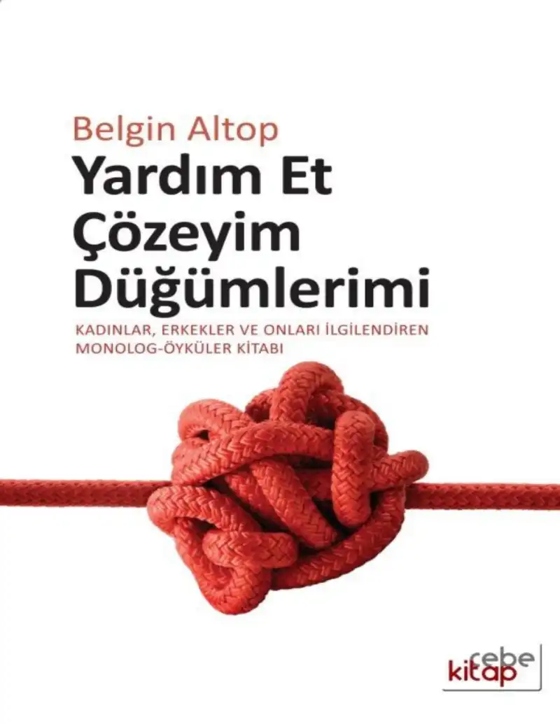 Yardım Et Çözeyim Düğümlerimi — Belgin Altop