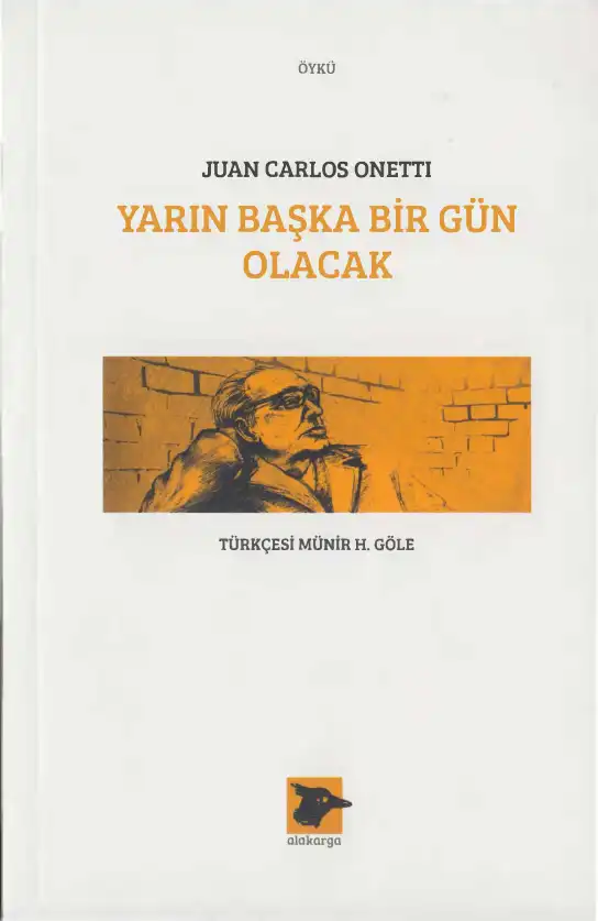 Yarın Başka Bir Gün Olacak — Juan Carlos Onetti