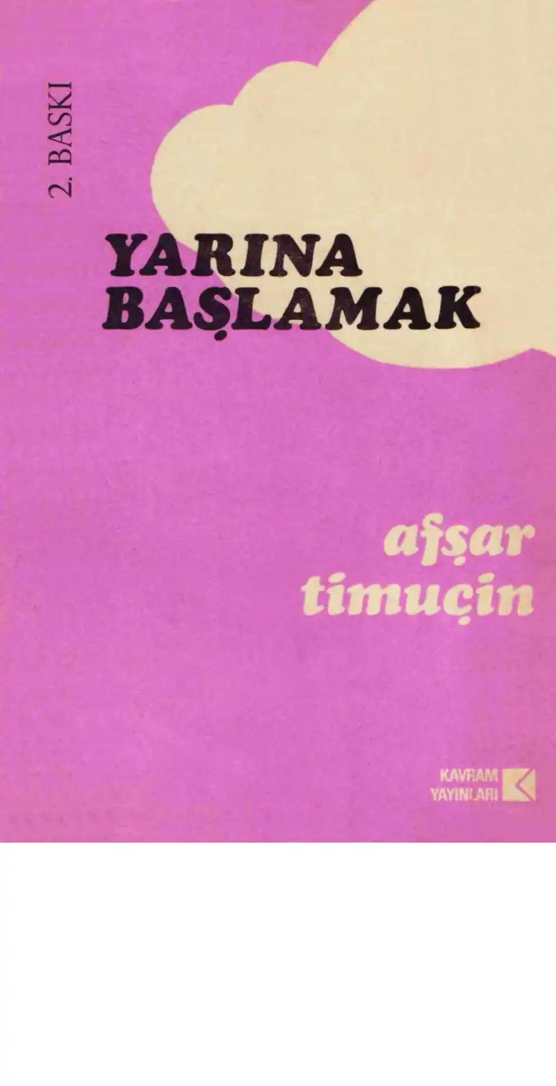 Yarına Başlamak — Afşar Timuçin