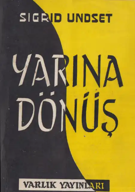 Yarına Dönüş — Sigrid Undset