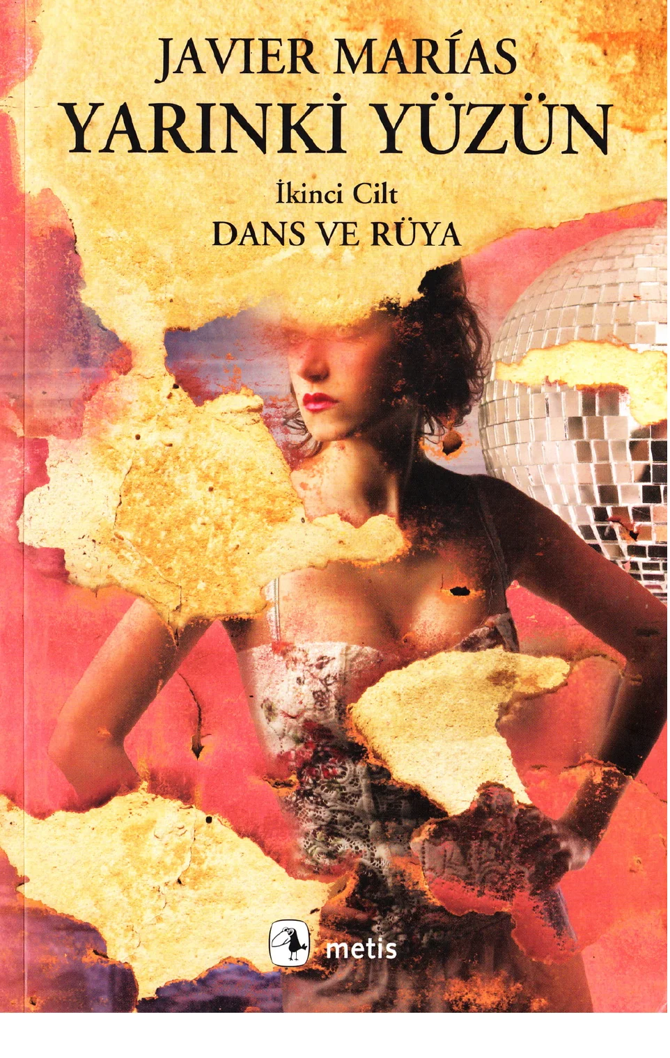 Yarınki Yüzün İkinci Cilt: Dans ve Rüya — Javier Marías