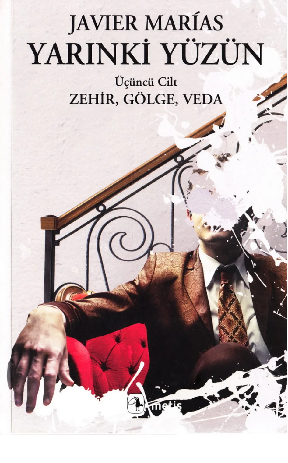 Yarınki Yüzün Üçüncü Cilt: Zehir, Gölge, Veda — Javier Marías
