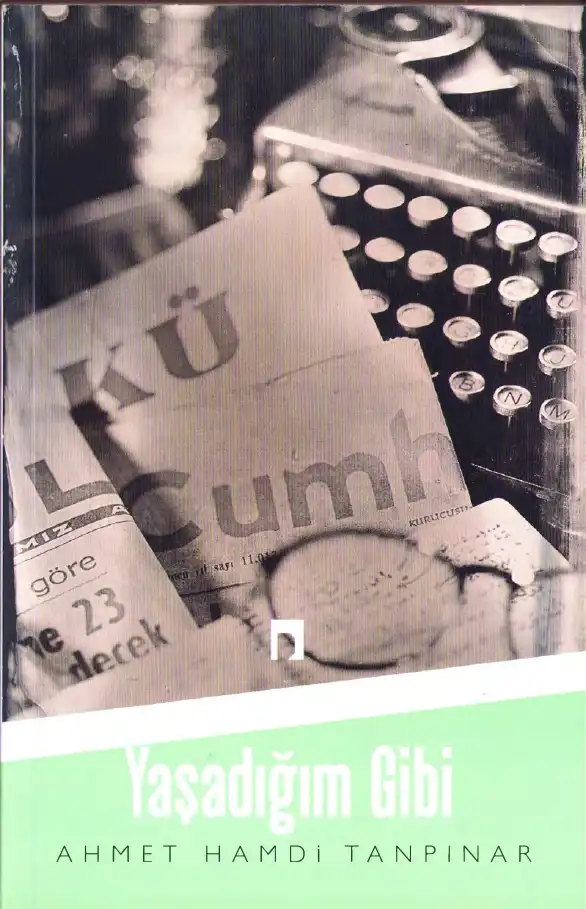 Yaşadığım Gibi — Ahmet Hamdi Tanpınar