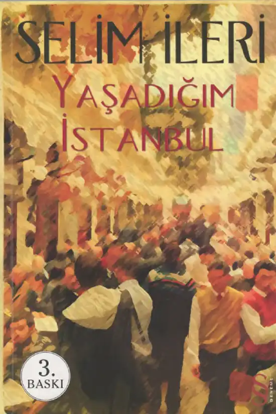 Yaşadığım İstanbul — Selim İleri