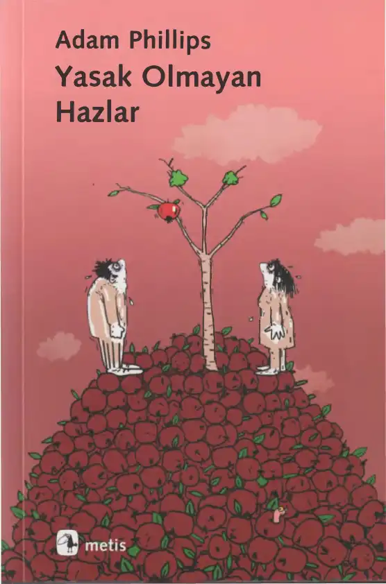 Yasak Olmayan Hazlar — Adam Phillips