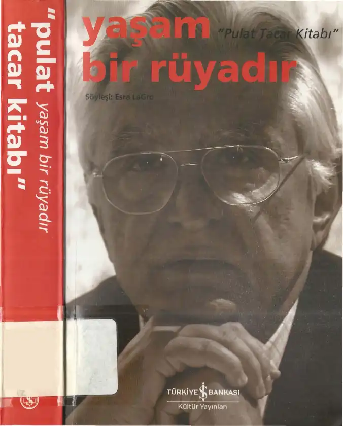 Yaşam Bir Rüyadır: Pulat Tacar Kitabı — Esra LaGro