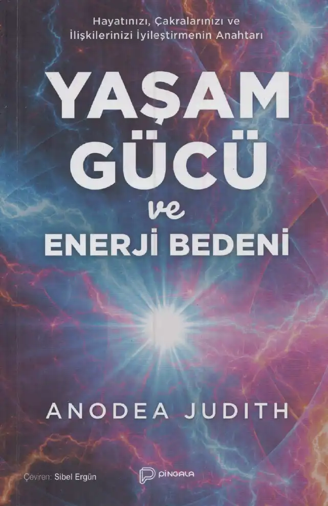 Yaşam Gücü ve Enerji Bedeni — Anodea Judith