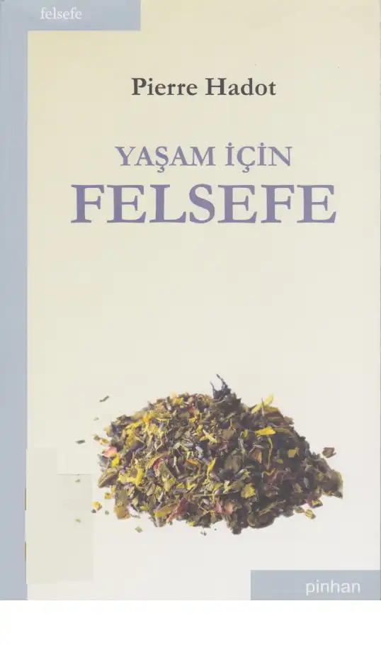 Yaşam İçin Felsefe — Pierre Hadot