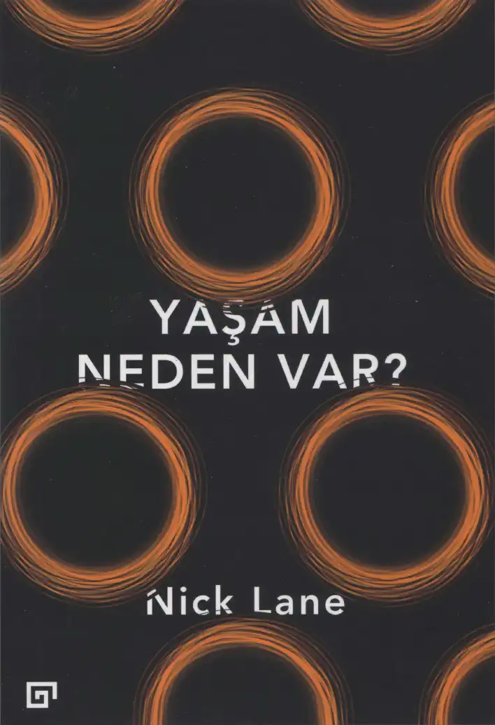 Yaşam Neden Var? — Nick Lane