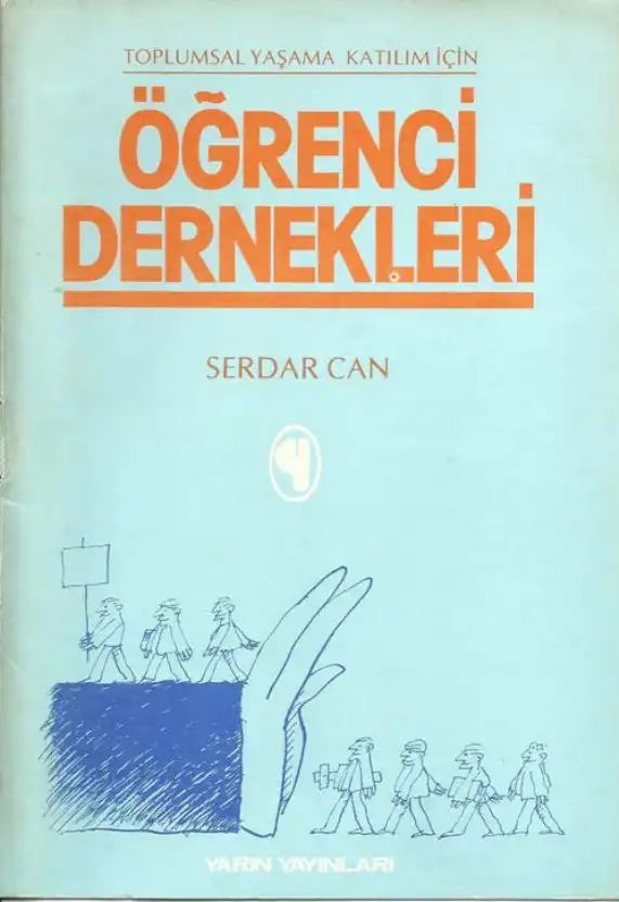 Yaşama Katılım İçin Öğrenci Dernekleri Yarın — Serdar Toplumsal