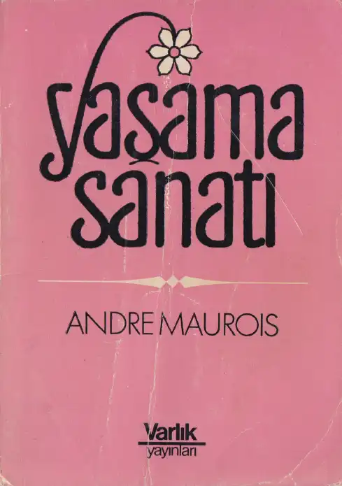 Yaşama Sanatı — Andre Maurois