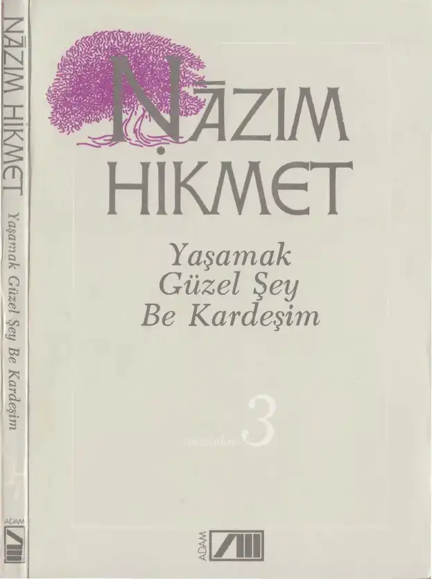 Yaşamak Güzel Şey Be Kardeşim — Nazım Hikmet