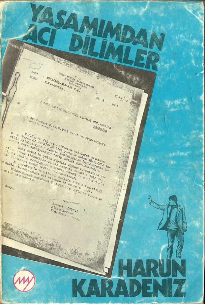 Yaşamımdan Acı Dilimler — Harun Karadeniz