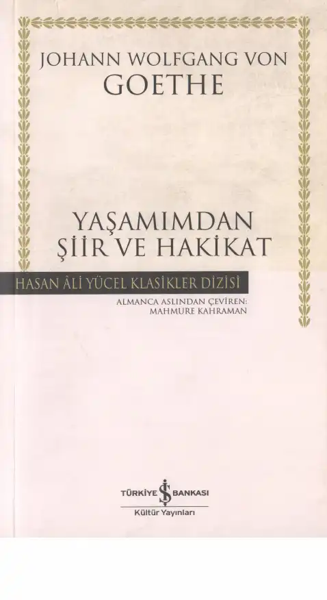 Yaşamımdan Şiir ve Hakikat — Johann Wolfgang von Goethe