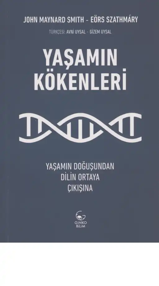 Yaşamın Kökenleri — John Maynard Smith ve Eörs Szathmary