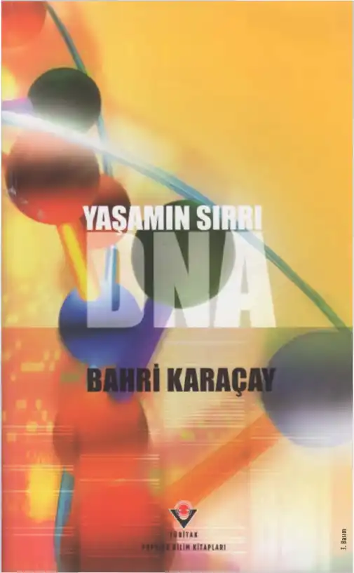 Yaşamın Sırrı DNA — Bahri Karaçay