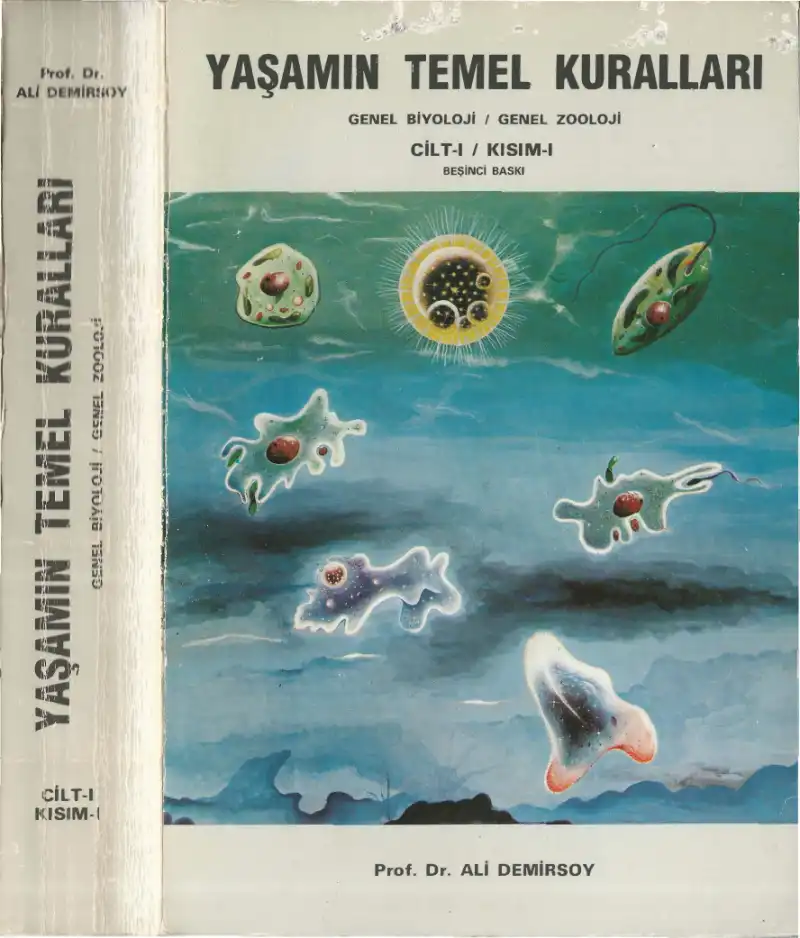 Yaşamın Temel Kuralları Genel Biyoloji I Genel Zooloji Cilt-1 Kısım-1 — Ali Demirsoy