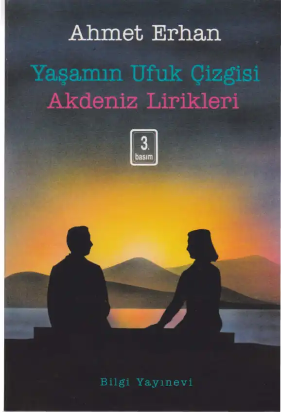 Yaşamın Ufuk Çizgisi / Akdeniz Lirikleri — Ahmet Erhan