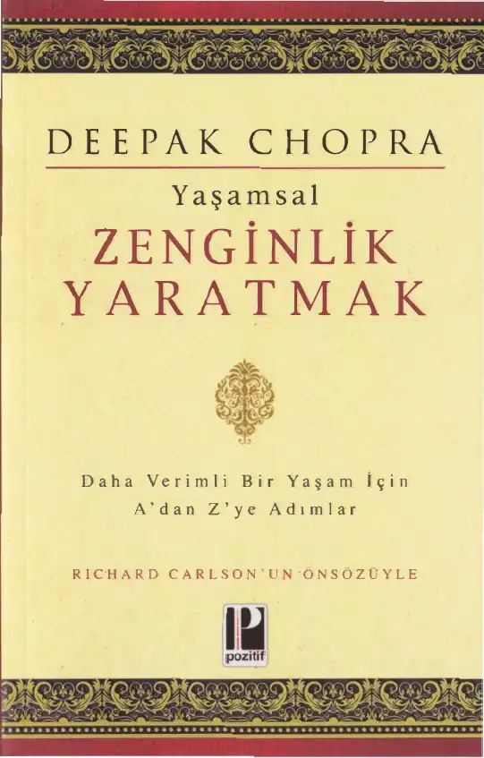 Yaşamsal Zenginlik Yaratmak — Deepak Chopra
