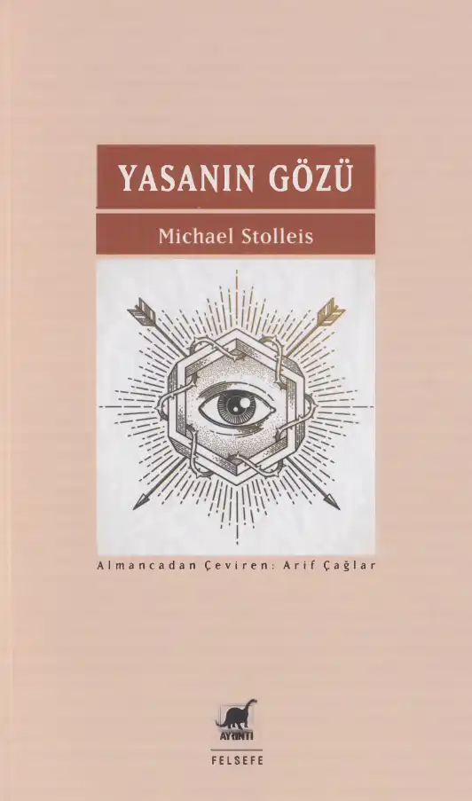 Yasanın Gözü: Bir Metaforun Tarihi — Michael Stolleis