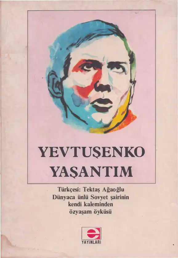 Yaşantım — Yevgeni Yevtuşenko