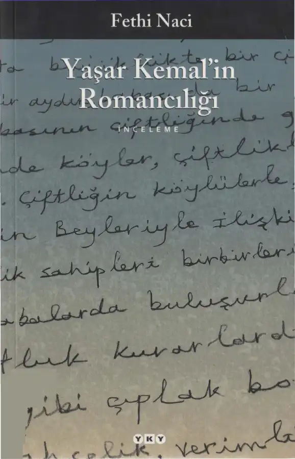 Yaşar Kemal'in Romancılığı — Fethi Naci