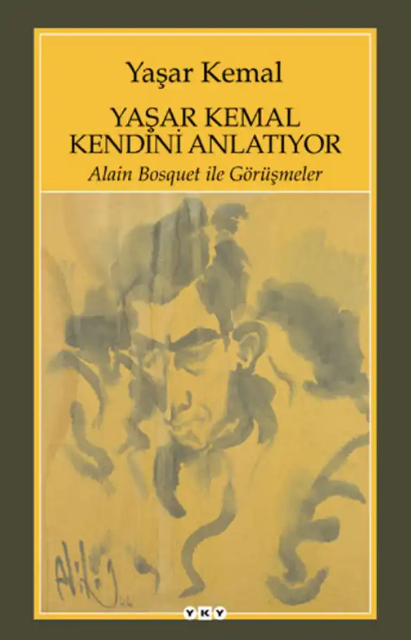 Yaşar Kemal Kendisini Anlatıyor — Sabahattin Eyuboğlu, Yaşar Kemal