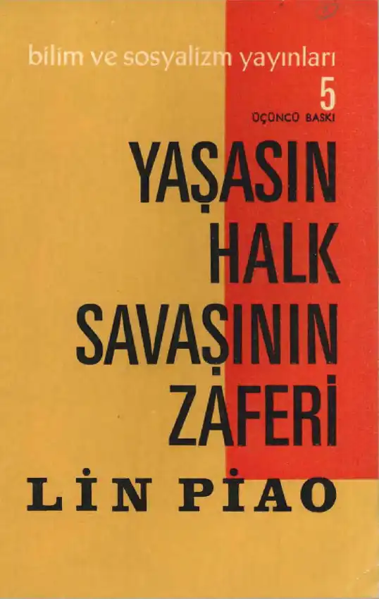 Yaşasın Halk Savaşının Zaferi — Lin Piao