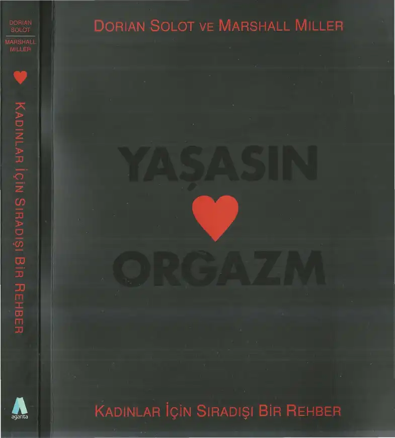 Yaşasın Orgazm — Dorian Solot ve Marshall Miller