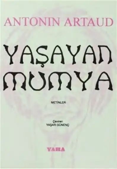Yaşayan Mumya — Antonin Artaud