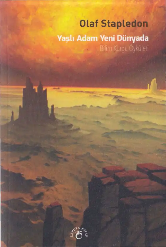 Yaşlı Adam Yeni Dünyada — Olaf Stapledon