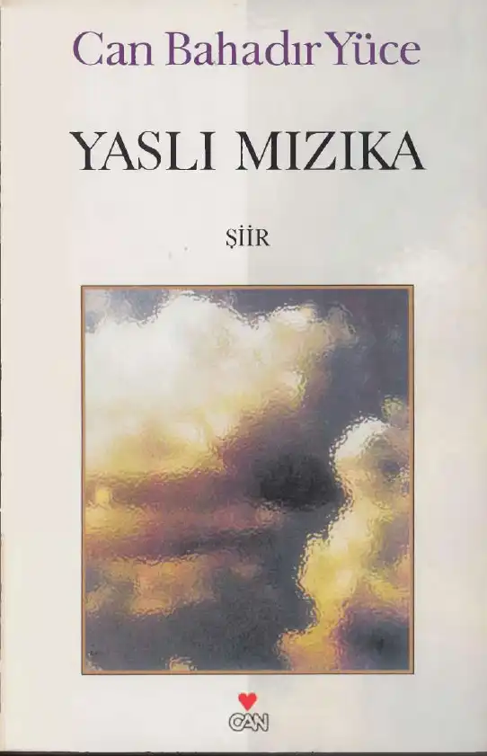 Yaslı Mızıka — Can Bahadır Yüce