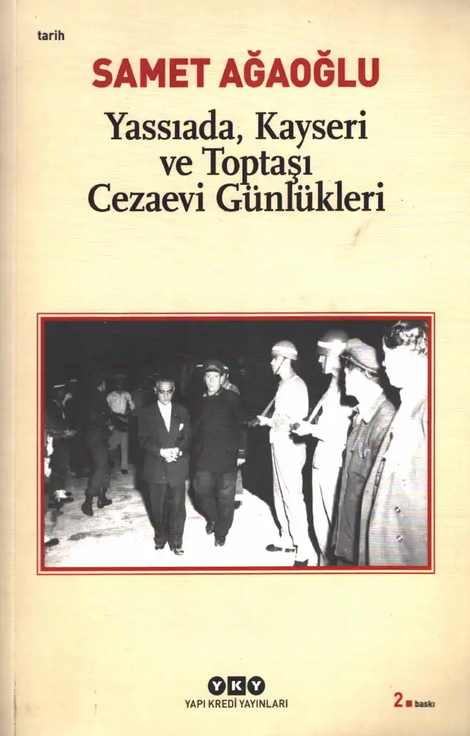Yassıada, Kayseri ve Toptaşı Cezaevi Günlükleri — Samet Ağaoğlu