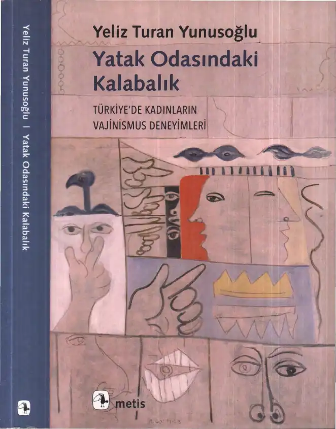 Yatak Odasındaki Kalabalık: Türkiye'de Kadınların Vajinismus Deneyimleri — Yeliz Turan Yunusoğlu