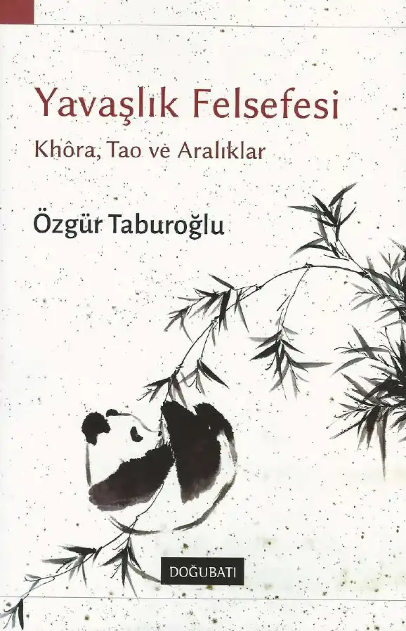 Yavaşlık Felsefesi — Özgür Taburoğlu